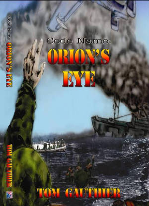 Code Name: ORION'S EYE by Tom Gauthier