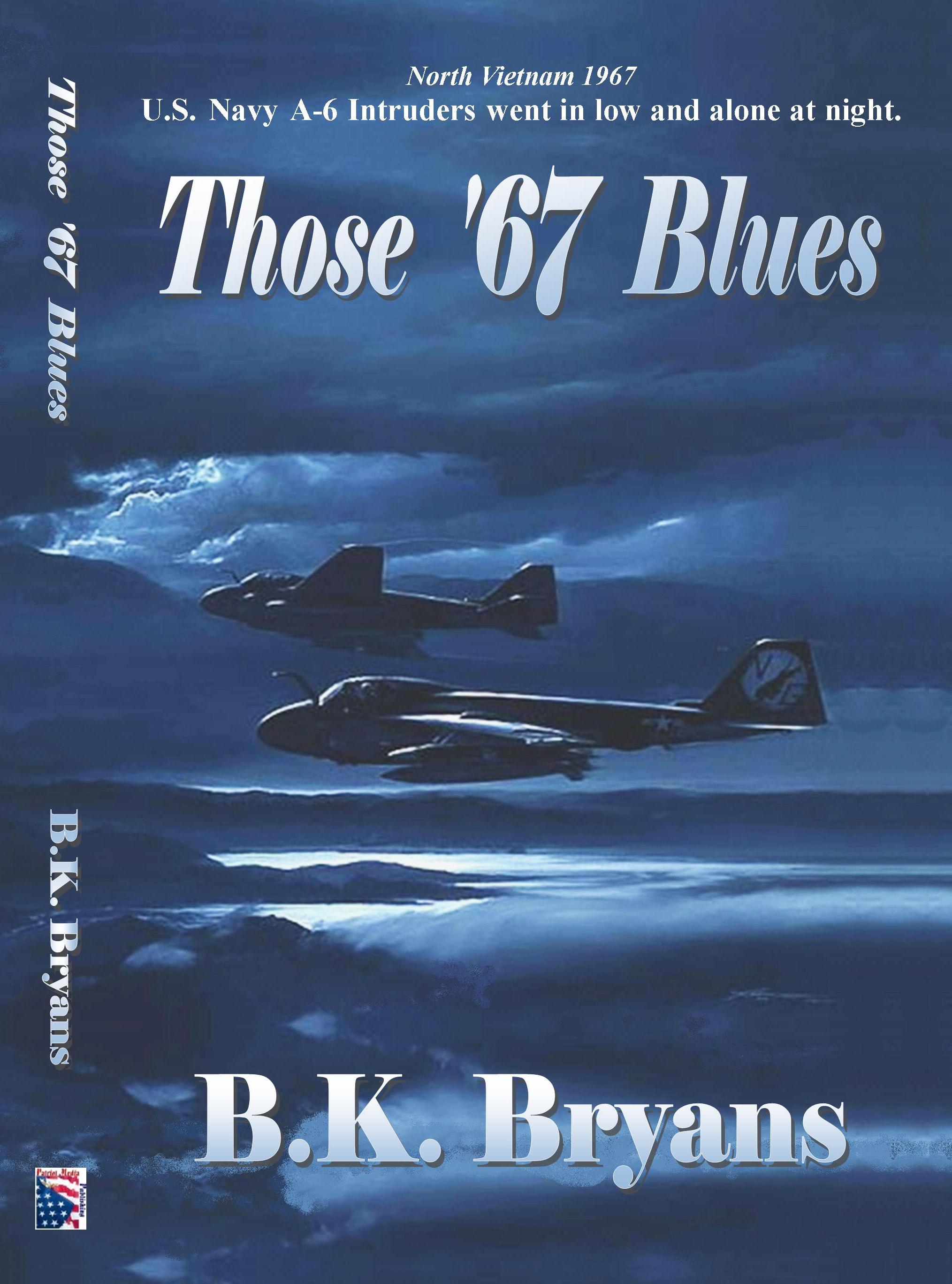 Those '67 Blues by B.K. Bryans Those '67 Blues by B.K. Bryans